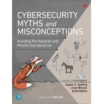 Technika Cybersecurity Myths and Misconceptions - Spafford, Eugene