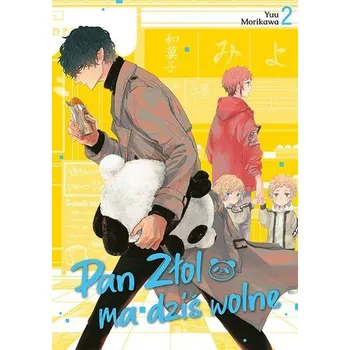 Pan Złol ma dziś wolne. Tom 2 - Morikawa Yuu