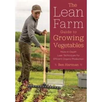 Kniha The Lean Farm Guide to Growing Vegetables - Hartman, Ben