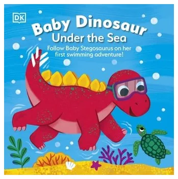 Příroda Baby Dinosaur Under the Sea - DK