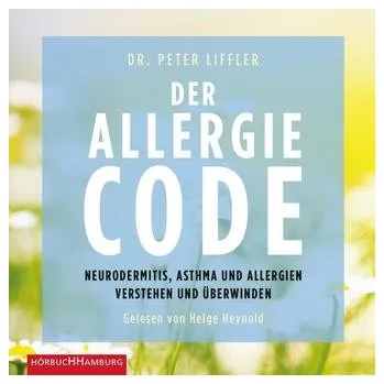 Příroda Der Allergie-Code - Liffler, Peter [DE] (2019, Digitální (na fyzickém nosiči), Hörbuch Hamburg)