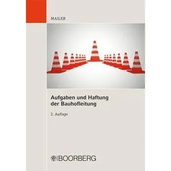 Aufgaben und Haftung der Bauhofleitung - Mailer, Thomas
