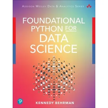Technika Foundational Python for Data Science - Behrman, Kennedy