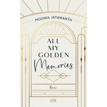 All My Golden Memories - Jayawanth, Mounia