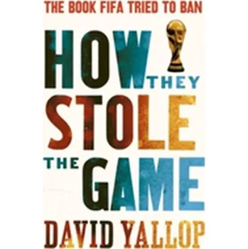 How They Stole the Game - DAVID YALLOP