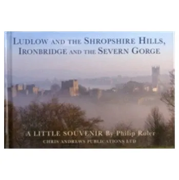 Cestování Ludlow and the Shropshire Hills - Andrews, Chris
