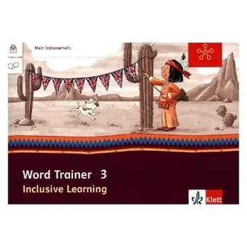 Cizojazyčná kniha Word Trainer Klasse 3, Inclusive Learning - Donth-Schäffer, Cornelia [DE-EN] (2016, Brožura, Klett)