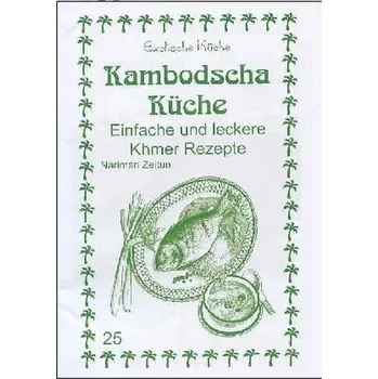 Kambodscha Küche - Zeitun, Nariman