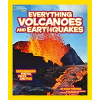 Populárně naučná literatura pro dospělé Everything: Volcanoes and Earthquakes - National Geographic