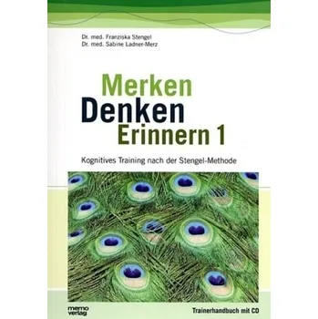 Merken, Denken, Erinnern, Trainerhandbuch, m. Audio-CD. Bd.1 - Stengel, Franziska