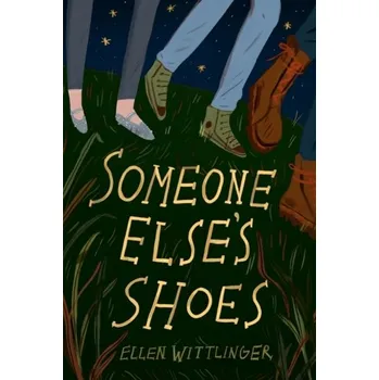Someone Else's Shoes - Wittlinger, Ellen [EN] (2019, Brožovaná, Charlesbridge Publishing,U.S.)