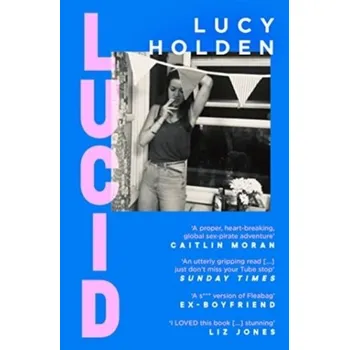 Literární biografie Lucid - Holden, Lucy [EN] (2023, Brožovaná, Simon & Schuster Ltd)