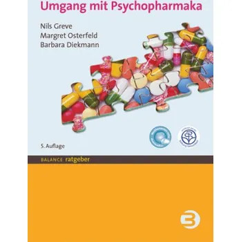 Umgang mit Psychopharmaka - Greve, Nils