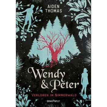 Wendy & Peter. Verloren im Nimmerwald - Thomas, Aiden