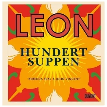 Leon. Hundert Suppen - Seal, Rebecca