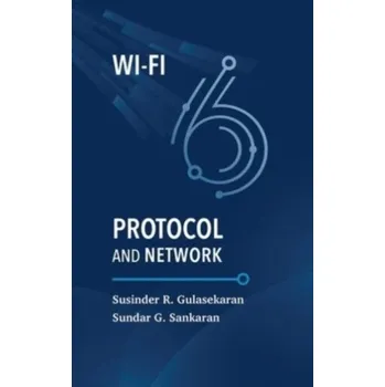 Technika Wi-Fi 6 Protocol and Network - Sankaran, Sundar Gandhi; Gulasekaran, Susinder Rajan
