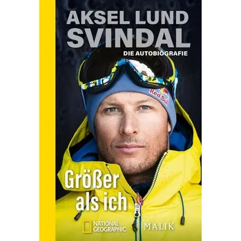 Größer als ich - Svindal, Aksel Lund [DE] (2022, Taschenbuch, Piper Verlag GmbH)