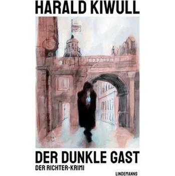 Der dunkle Gast - Kiwull, Harald