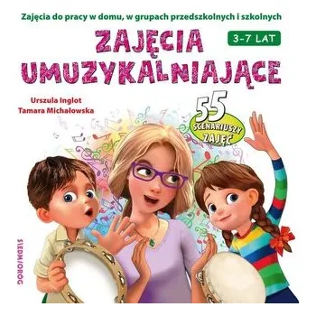 Zajęcia umuzykalniające - Inglot Urszula, Jackowska Anna, Szcześniak Beata