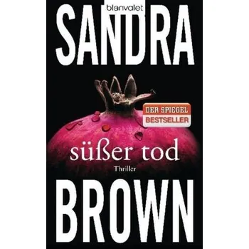 Süßer Tod - Sandra Brown
