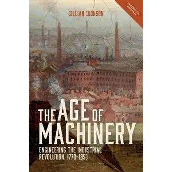 The Age of Machinery - Cookson, Gillian