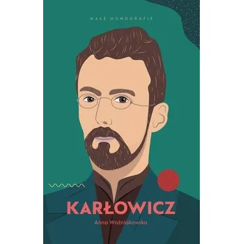 Karłowicz - Woźniakowska Anna