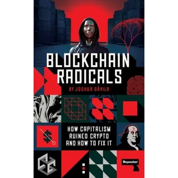 Blockchain Radicals - Davila, Joshua