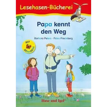 Papa kennt den Weg / Silbenhilfe. Schulausgabe - Peters, Barbara