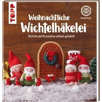 Weihnachtliche Wichtelhäkelei - Kojic, Annelie