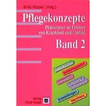 Selbstkonzept, Selbstpflegedefizit, Immobilität, Ermüdung/Erschöpfung, Schlafstörungen, Inkontinenz - Käppeli, Silvia