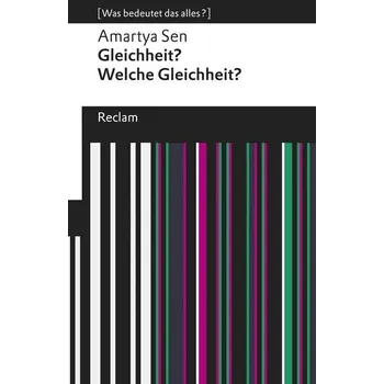 Gleichheit? Welche Gleichheit? - Sen, Amartya [DE] (2019, Brožovaná / brožovaná, Reclam Philipp Jun.)