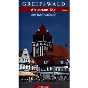 Cestování Greifswald an einem Tag - Böttger, Steffi