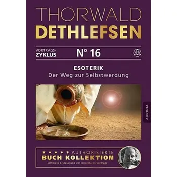 Esoterik - Der Weg zur Selbstwerdung - Thorwald Dethlefsen