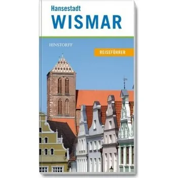 Cestování Hansestadt Wismar - Hollatz, Nicole