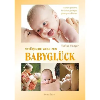 Natürliche Wege zum Babyglück - Wenger, Nadine