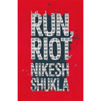 Run, Riot - Shukla, Nikesh