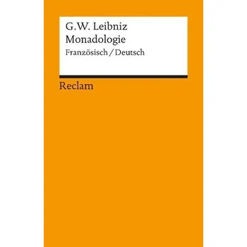 Monadologie - Gottfried Wilhelm Leibniz