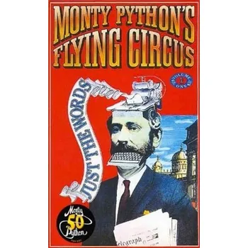 Monty Python's Flying Circus Just the Words Volume One - Python Monty