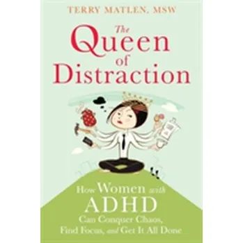 Queen of Distraction - Matlen, Terry, MSW