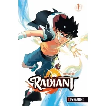 Radiant. Bd.1 - Valente, Tony