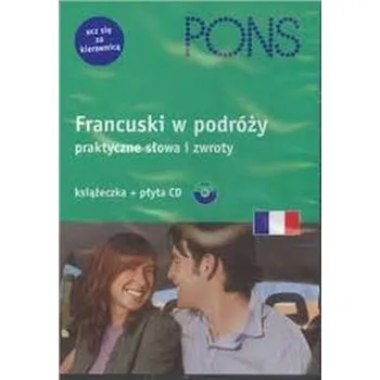Francuski w podróży praktyczne słowa i zwroty PONS