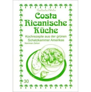 Costa Ricanische Küche - Zeitun, Nariman