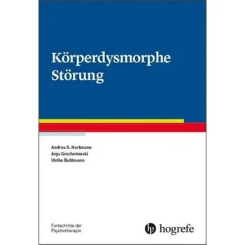 Körperdysmorphe Störung - Hartmann, Andrea S.