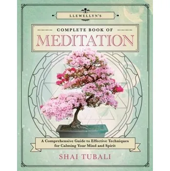 Osobní rozvoj Llewellyn's Complete Book of Meditation - Tubali, Shai