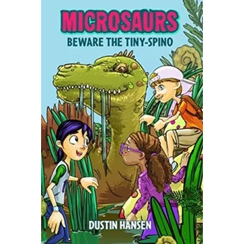 Umění MICROSAURS BEWARE THE TINYSPINO - DUSTIN HANSEN