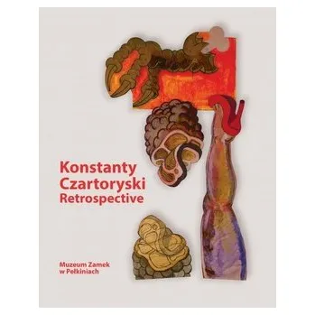 Umění Konstanty Czartoryski. Retrospective - praca zbiorowa