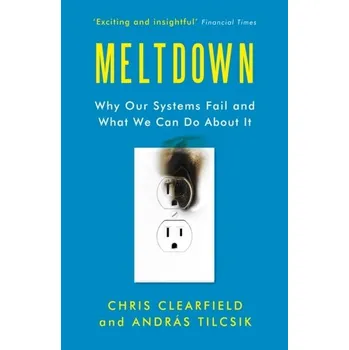 Meltdown - Clearfield, Christopher; Tilcsik, Andras