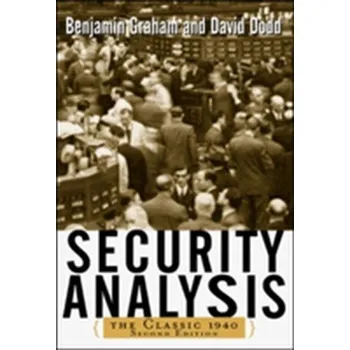 Security Analysis: The Classic 1940 Edition - Benjamin Graham