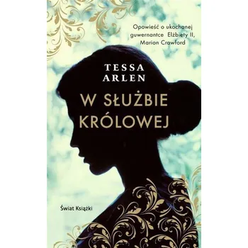 Literární biografie W służbie królowej - Arlen, Tessa