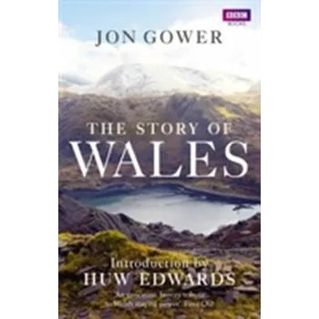 The Story of Wales - Rob Lloyd Jones